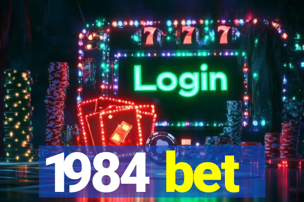 1984 bet